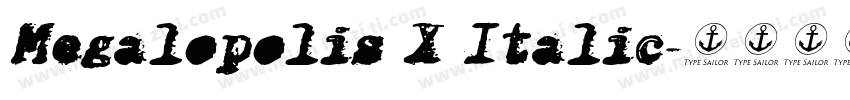 Megalopolis X Italic字体转换
